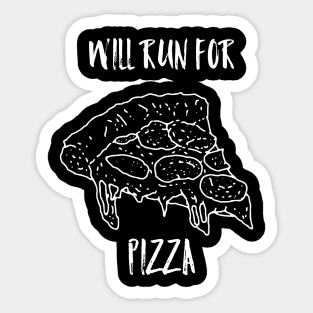 Wil run for pizza Sticker